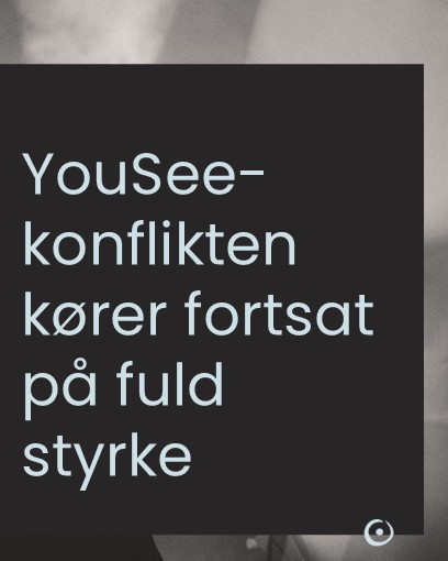 YouSee-konflikten kører fortsat på fuld styrke